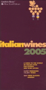 Italian Wines 2005 a Guide to the World of Italian Wine for Experts