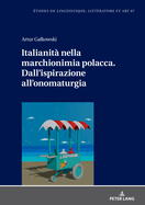 Italianit nella marchionimia polacca. Dall'ispirazione all'onomaturgia
