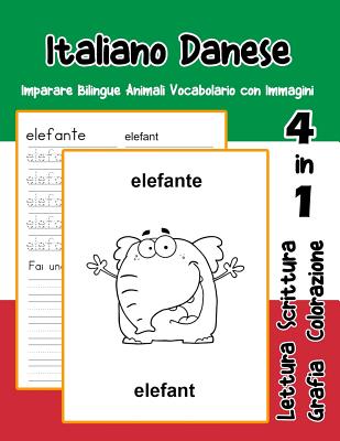 Italiano Danese Imparare Bilingue Animali Vocabolario con Immagini: Dizionario per bambini delle elementari a1 a2 ba b2 c1 c2 - Trentini, Adolfa