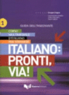 Italiano: Pronti, Via!: Guida dell'insegnante 1