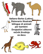 Italiano-Serbo (Latino) Dizionario illustrato bilingue di animali per bambini