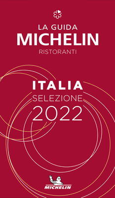 Italie - The MICHELIN Guide 2022: Restaurants (Michelin Red Guide) - Michelin