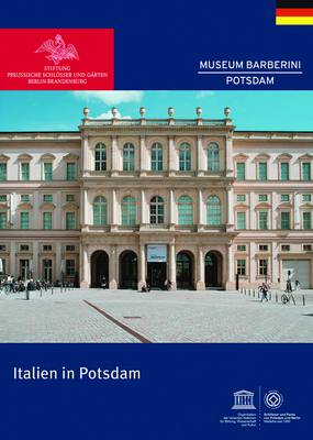 Italien in Potsdam - Stiftung Preu?ische Schl?er (Editor)