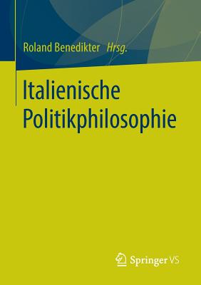 Italienische Politikphilosophie - Benedikter, Roland (Editor)
