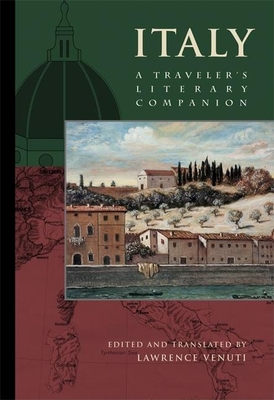 Italy: A Traveler's Literary Companion - Venuti, Lawrence (Translated by)