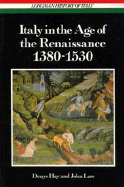 Italy in the Age of the Renaissance, 1380-1530 - Hay, Denys, and Law, John