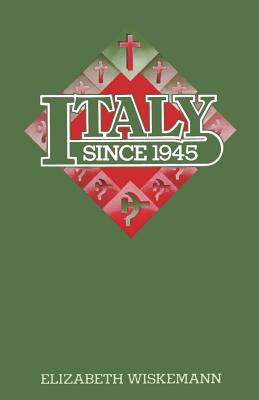 Italy Since 1945 - Wiskemann, Elizabeth