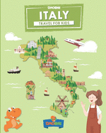 Italy: Travel for kids: The fun way to discover Italy