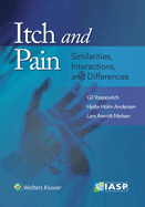 Itch and Pain: Similarities, Interactions, and Differences
