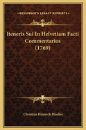 Iteneris Sui in Helvetiam Facti Commentarios (1769)