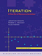 Iteration: A Tool Kit of Dynamics Activities - Choate, Jonathan, and Devaney, Robert, and Foster, Alice