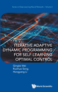 Iterative Adaptive Dynamic Program Self-Learn Optimal Contro