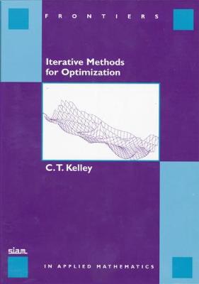 Iterative Methods for Optimization - Kelley, C T