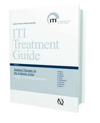 Iti Treatment Guide, Vol 1: Implant Therapy in the Esthetic Zone: Single-Tooth Replacements - Belser, U