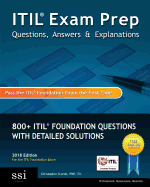 Itil Exam Prep Questions, Answers, & Explanations (2018 Edition)