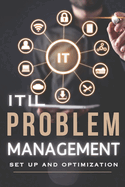 ITIL Problem Management - Set up and optimization
