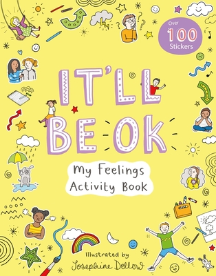 It'll Be Okay: My Feelings Activity Book - 