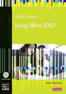 ITQ for IT Users Using Office 2007