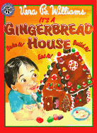 It's a Gingerbread House! - Williams, Vera B