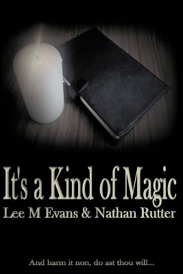It's a Kind of Magic - Rutter, Nathan, and Evans, Lee M