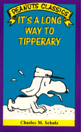 It's a Long Way to Tipperary - Schulz, Charles M