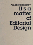 It's a Matter of Editorial Design