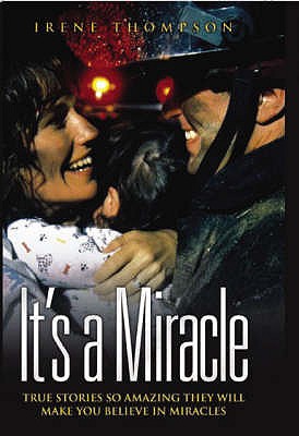 It's a Miracle - Thompson, Irene