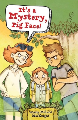 It's a Mystery, Pig Face! - Macknight, Wendy McLeod