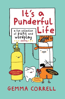 It's a Punderful Life: A Fun Collection of Puns and Wordplay - Correll, Gemma