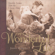 It's a Wonderful Life: Favorite Scenes from the Classic Film