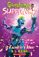 It's Alive! it's Alive (Goosebumps Slappyworld #7)