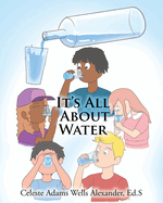 It's All About Water