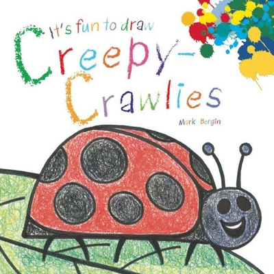 It's Fun to Draw Creepy-Crawlies - Bergin, Mark (Illustrator)