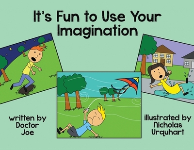 It's Fun to Use Your Imagination - Joe, Doctor