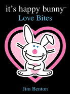 It's Happy Bunny: Love Bites