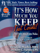 It's How Much You Keep That Counts! Not How Much You Make.: The Ultimate Tax-Reduction System for Small & Home-Based Businesses