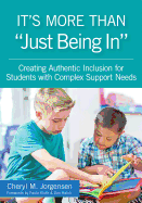 It's More Than "just Being In": : Creating Authentic Inclusion for Students with Complex Support Needs