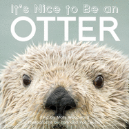 It's Nice to Be an Otter