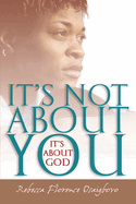 It's Not about You--It's about God