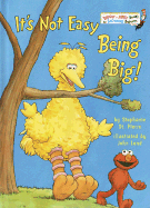 It's Not Easy Being Big! - St Pierre, Stephanie, and Spinelli, and Sesame Street