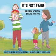 It's Not Fair!: Growing up with a Sibling with PDA