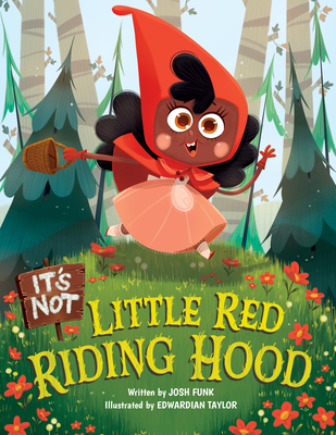 It's Not Little Red Riding Hood - Funk, Josh