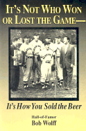 It's Not Who Won or Lost the Game: It's How You Sold the Beer