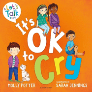 It's OK to Cry: A Let's Talk picture book to help children talk about their feelings