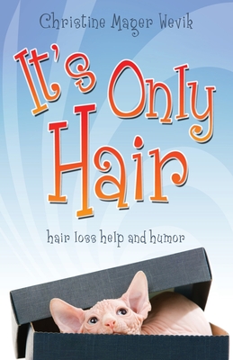 It's Only Hair - Mager Wevik, Christine