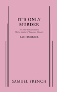 It's Only Murder