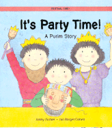 It's Party Time!: A Purim Story