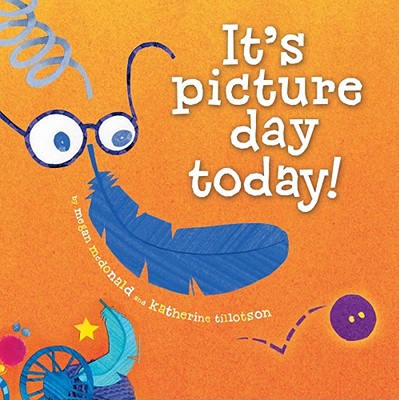 It's Picture Day Today! - McDonald, Megan