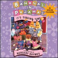 It's Singing Time - Bananas in Pajamas