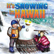 It's Snowing in Hawaii